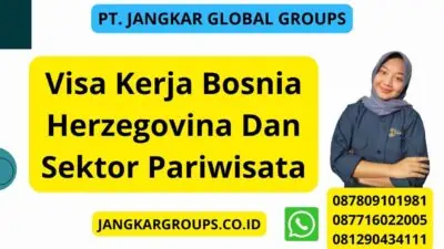 Visa Kerja Bosnia Herzegovina Dan Sektor Pariwisata