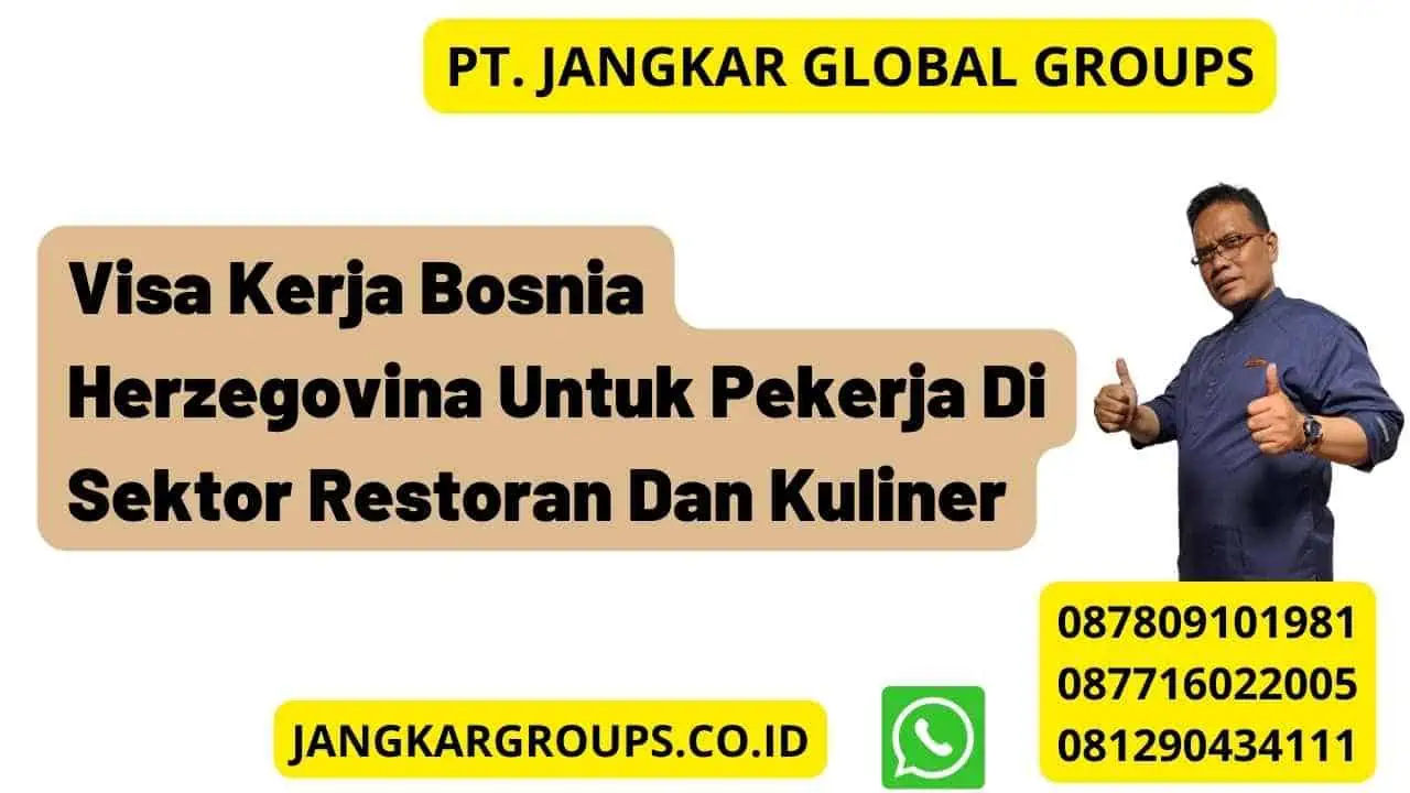 Visa Kerja Bosnia Herzegovina Untuk Pekerja Di Sektor Restoran Dan Kuliner