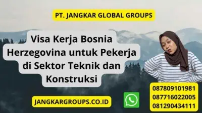 Visa Kerja Bosnia Herzegovina untuk Pekerja di Sektor Teknik dan Konstruksi