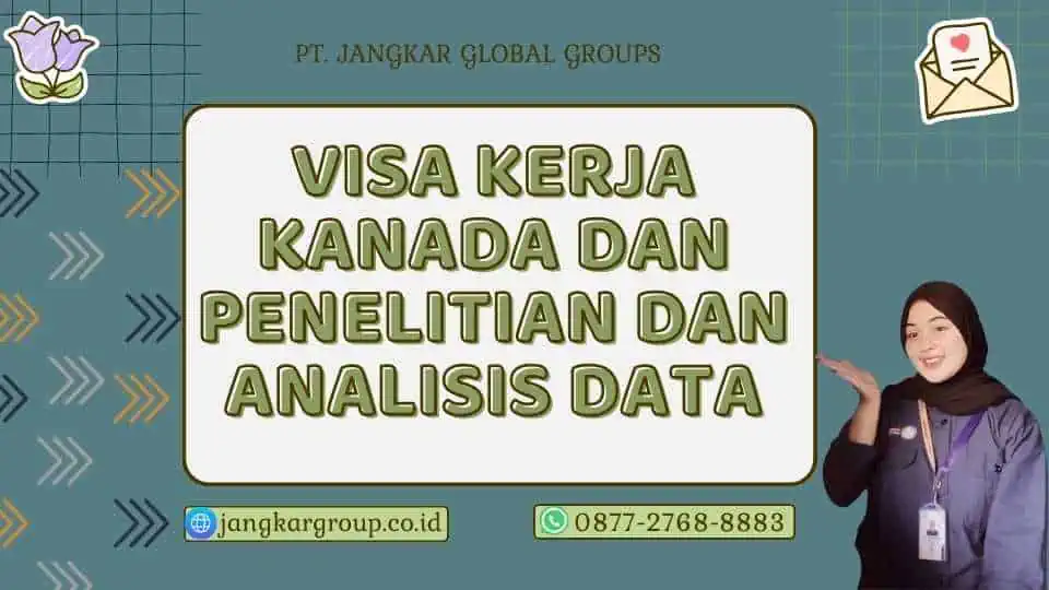 Visa Kerja Kanada Dan Penelitian Dan Analisis Data