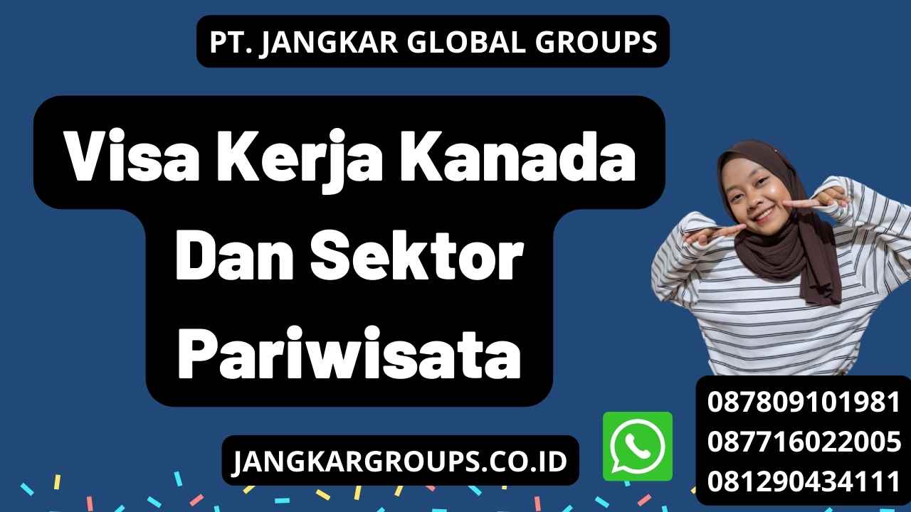 Visa Kerja Kanada Dan Sektor Pariwisata