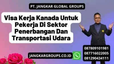 Visa Kerja Kanada Untuk Pekerja Di Sektor Penerbangan Dan Transportasi Udara