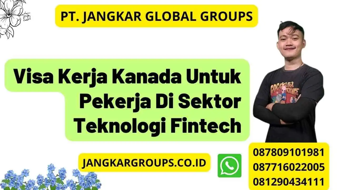 Visa Kerja Kanada Untuk Pekerja Di Sektor Teknologi Fintech