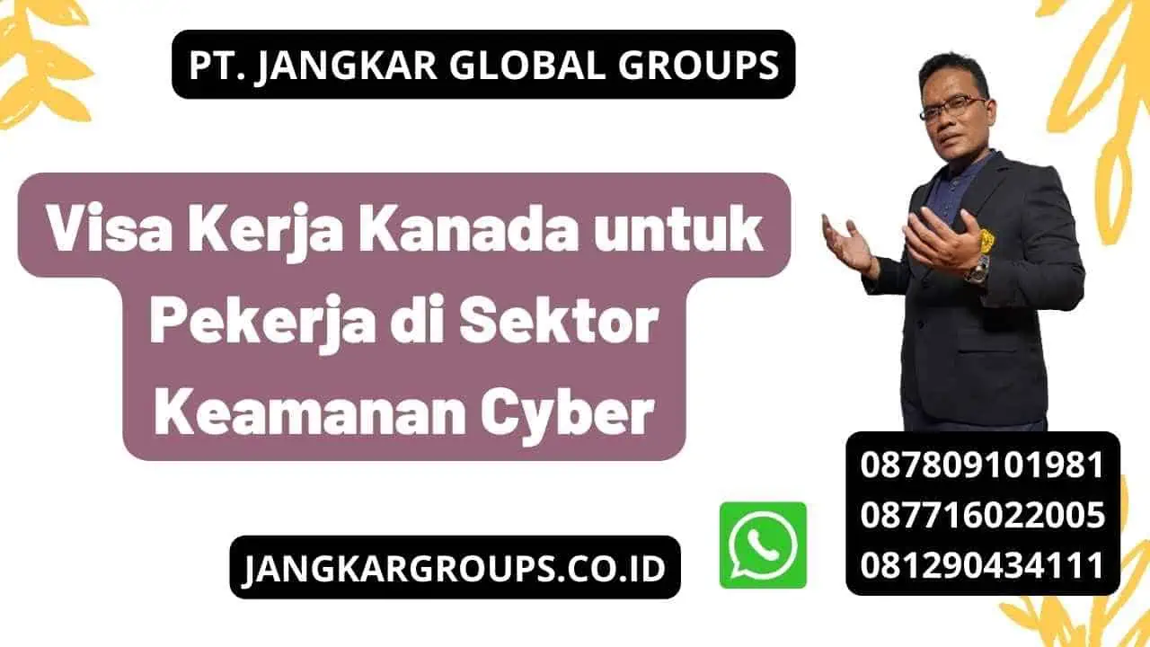 Visa Kerja Kanada untuk Pekerja di Sektor Keamanan Cyber