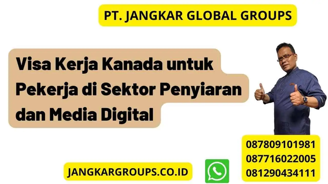 Visa Kerja Kanada untuk Pekerja di Sektor Penyiaran dan Media Digital