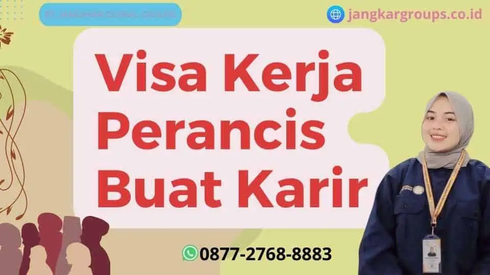 Visa Kerja Perancis Buat Karir