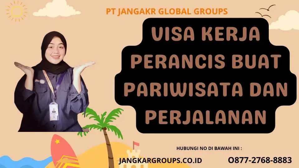 Visa Kerja Perancis Buat Pariwisata Dan Perjalanan