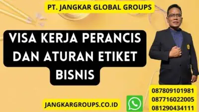 Visa Kerja Perancis Dan Aturan Etiket Bisnis