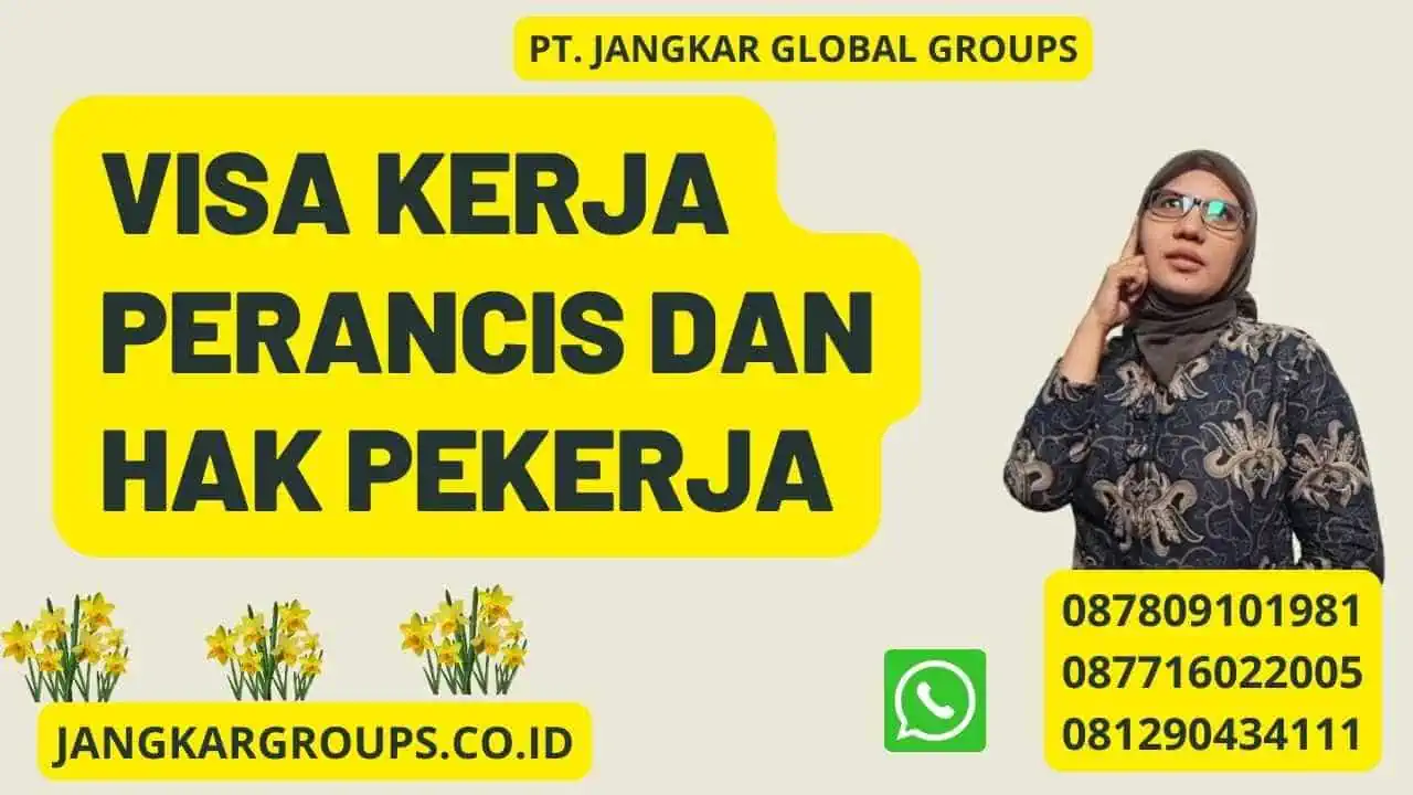 Visa Kerja Perancis Dan Hak Pekerja