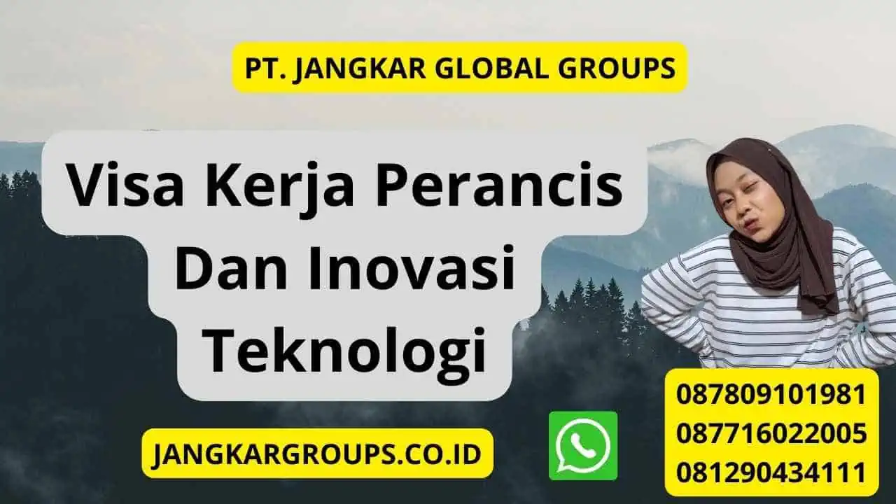 Visa Kerja Perancis Dan Inovasi Teknologi