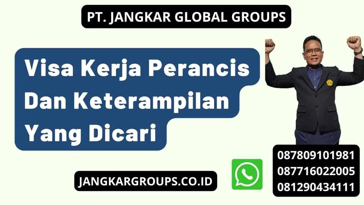 Visa Kerja Perancis Dan Keterampilan Yang Dicari