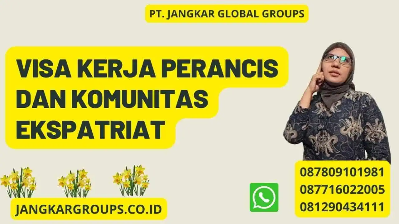 Visa Kerja Perancis Dan Komunitas Ekspatriat