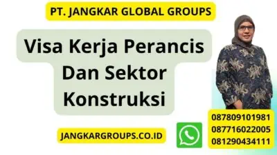 Visa Kerja Perancis Dan Sektor Konstruksi