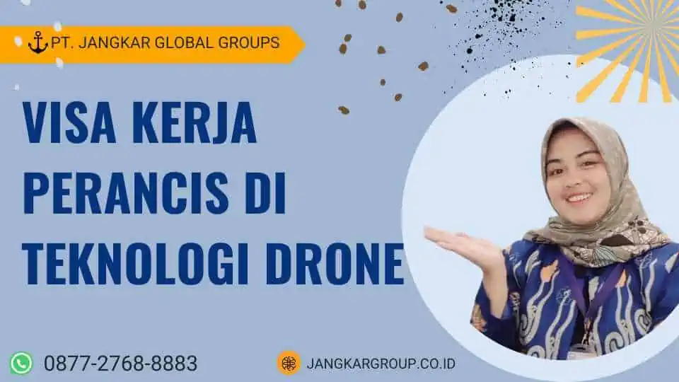 Visa Kerja Perancis Di Teknologi Drone