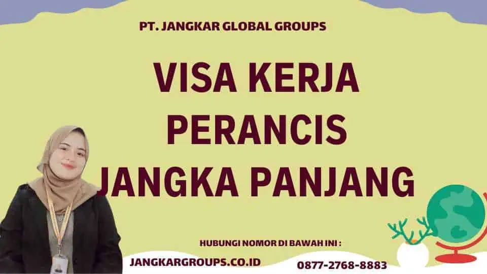 Visa Kerja Perancis Jangka Panjang