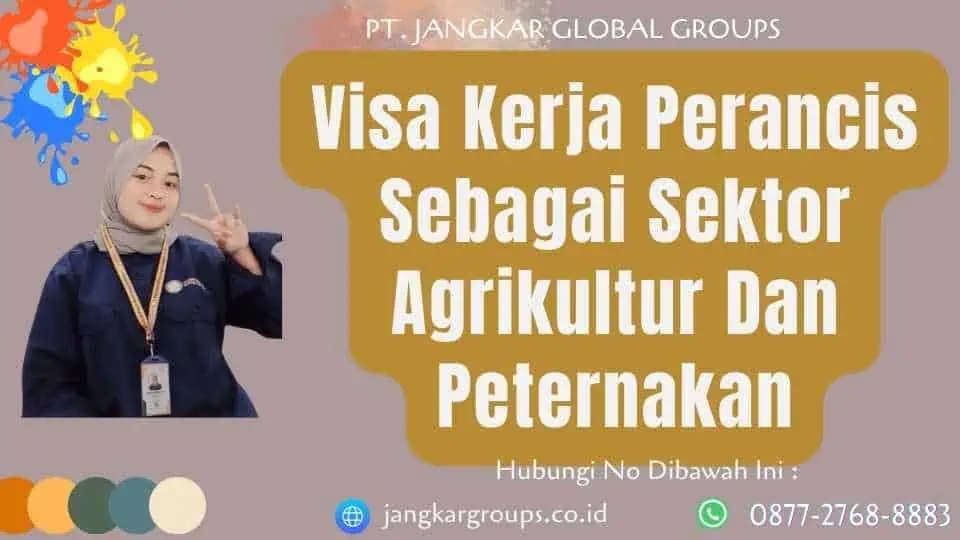 Visa Kerja Perancis Sebagai Sektor Agrikultur Dan Peternakan