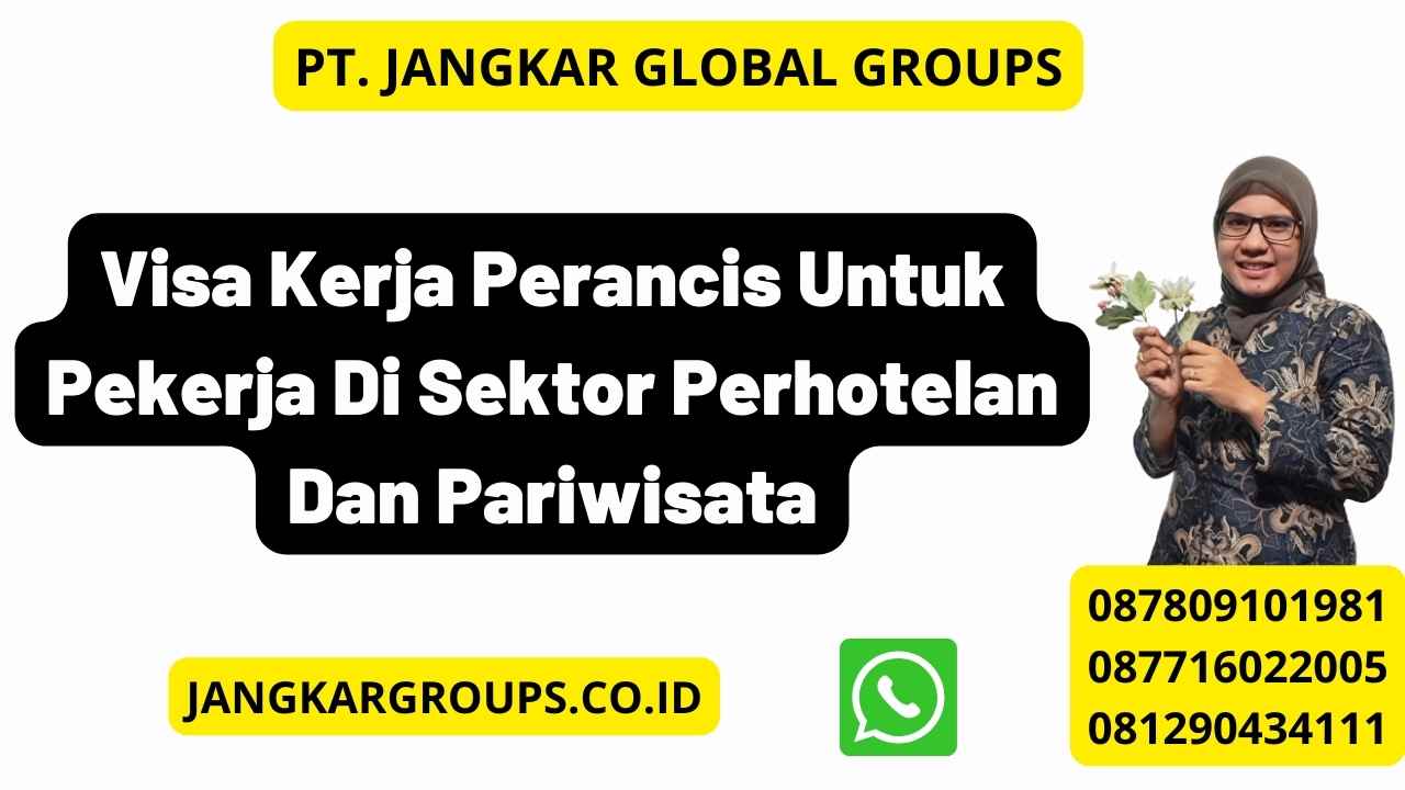 Visa Kerja Perancis Untuk Pekerja Di Sektor Perhotelan Dan Pariwisata