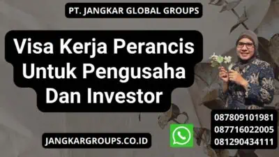 Visa Kerja Perancis Untuk Pengusaha Dan Investor