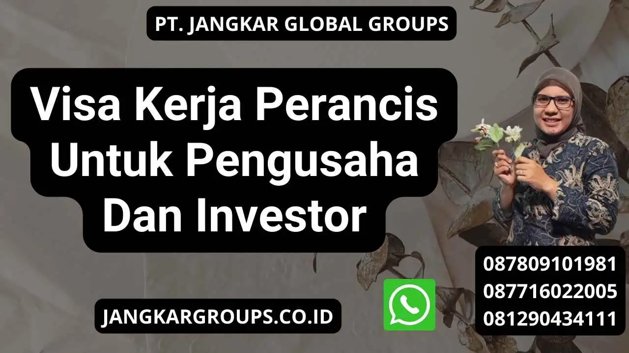 Visa Kerja Perancis Untuk Pengusaha Dan Investor