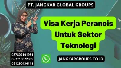 Visa Kerja Perancis Untuk Sektor Teknologi