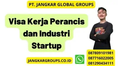 Visa Kerja Perancis dan Industri Startup