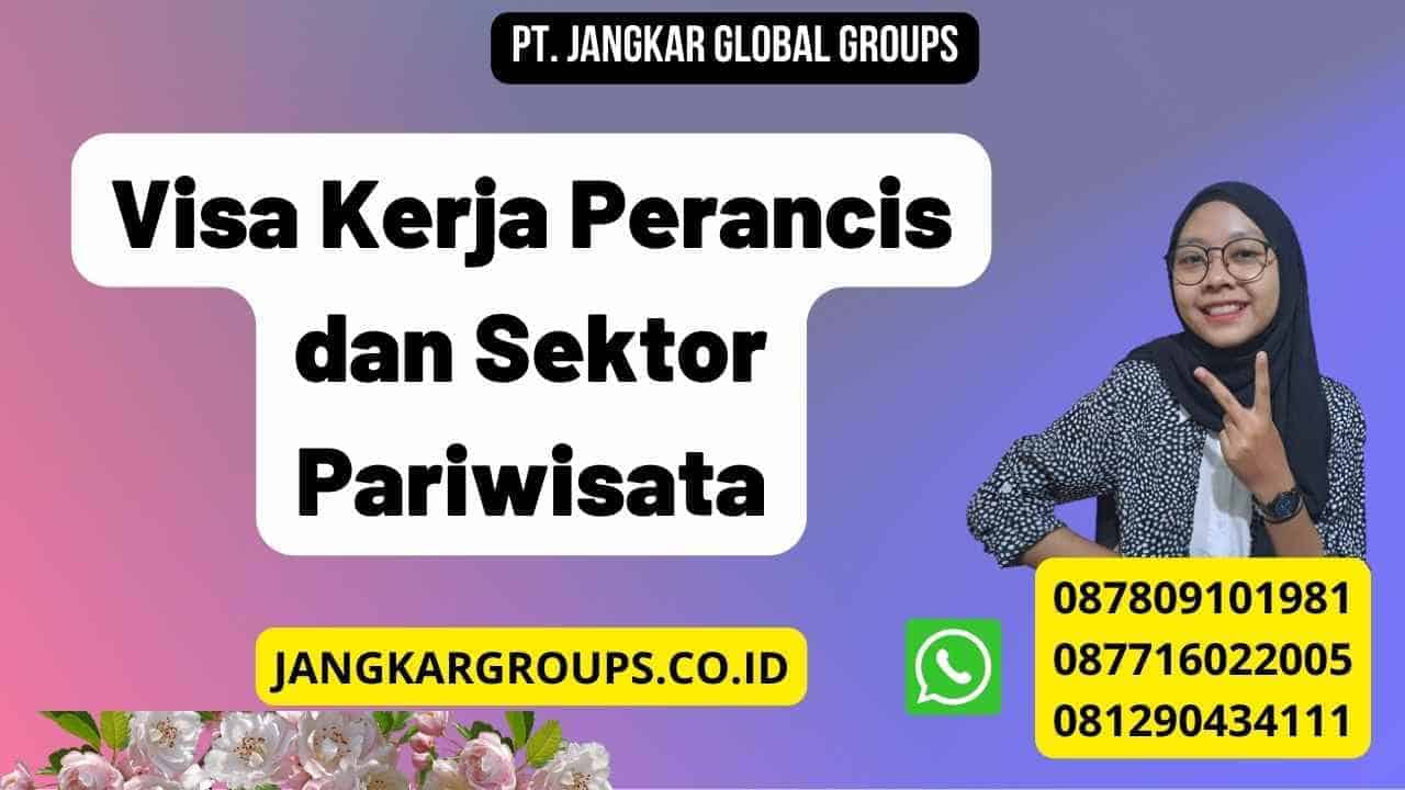 Visa Kerja Perancis dan Sektor Pariwisata