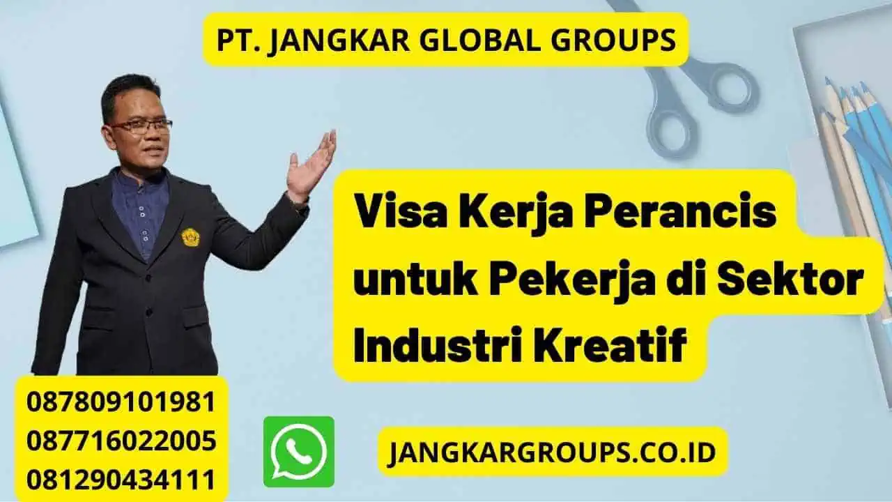 Visa Kerja Perancis untuk Pekerja di Sektor Industri Kreatif