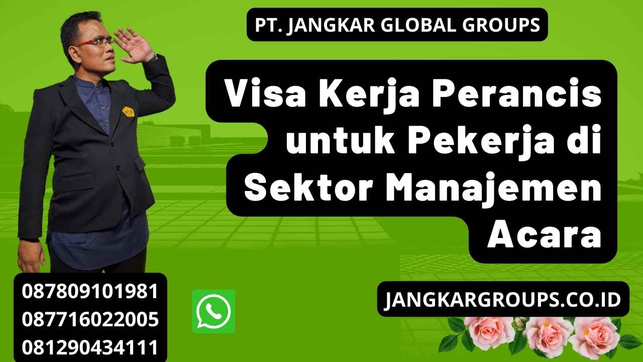 Visa Kerja Perancis untuk Pekerja di Sektor Manajemen Acara