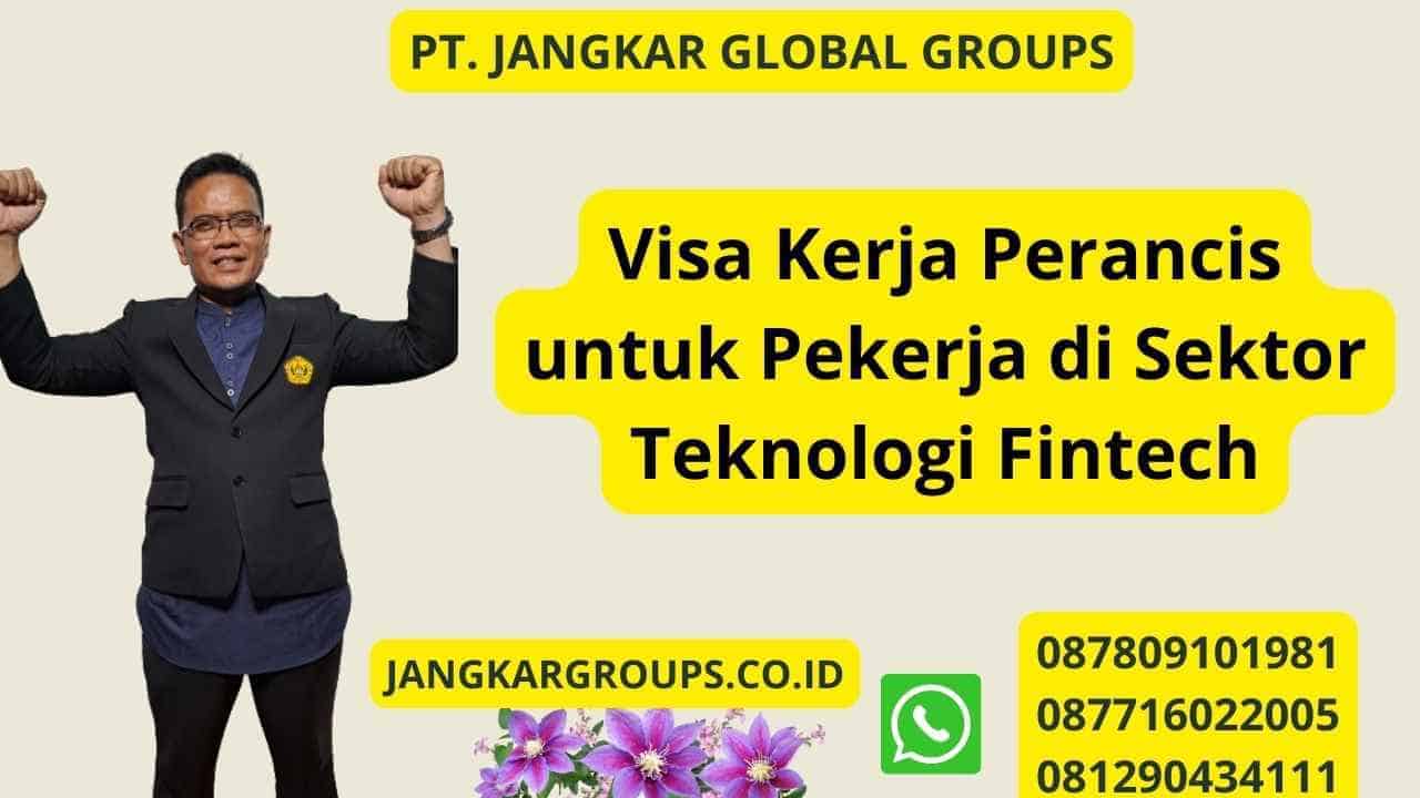 Visa Kerja Perancis untuk Pekerja di Sektor Teknologi Fintech