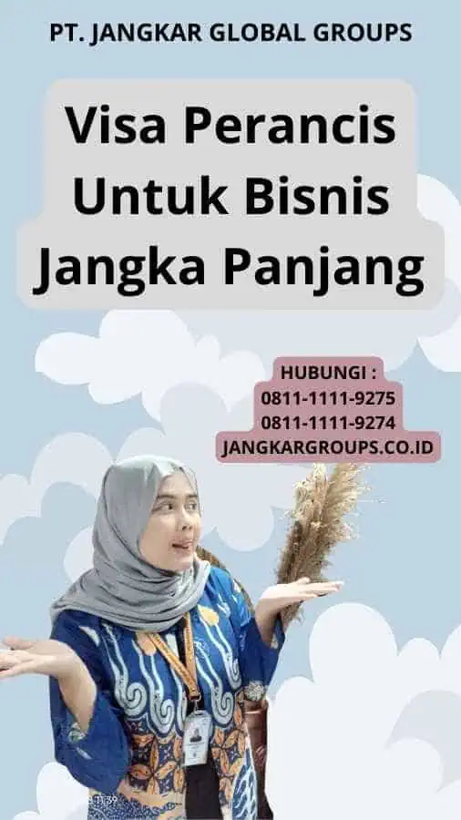 Visa Perancis Untuk Bisnis Jangka Panjang