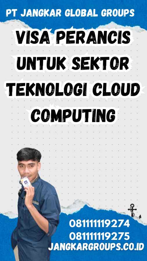 Visa Perancis untuk Sektor Teknologi Cloud Computing