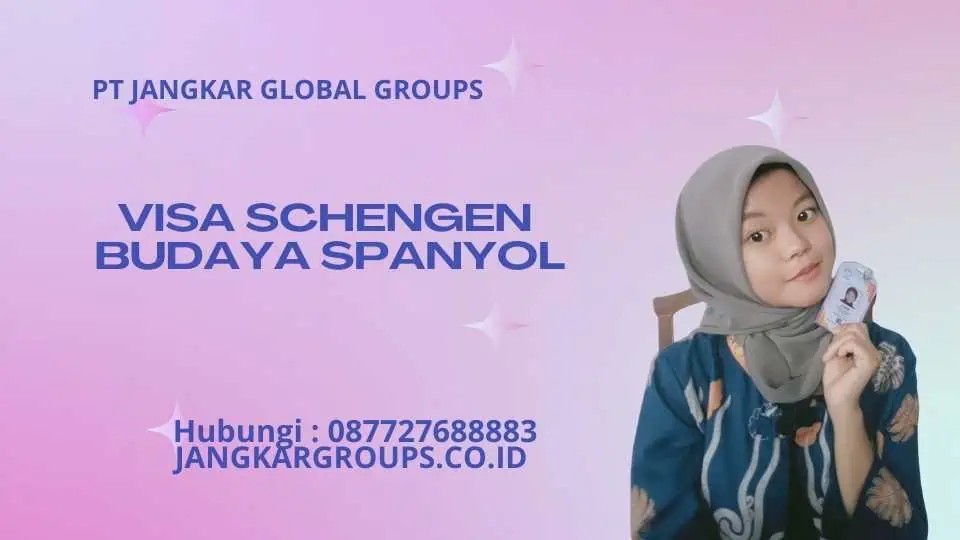 Visa Schengen Budaya Spanyol