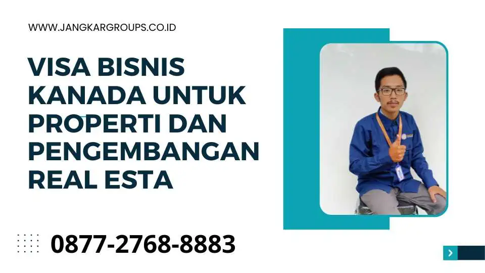 Visa bisnis Kanada untuk properti dan pengembangan real esta