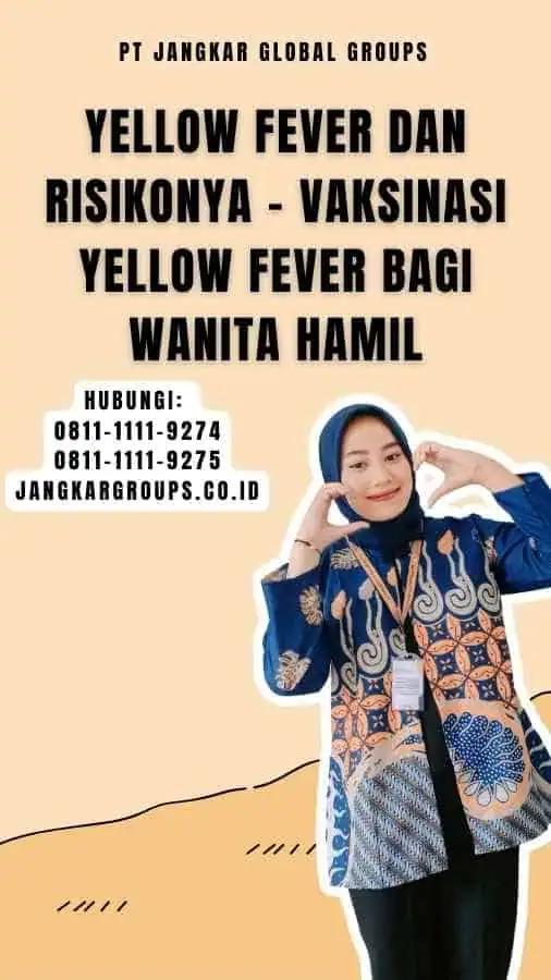 Yellow Fever dan Risikonya - Vaksinasi Yellow Fever Bagi Wanita Hamil