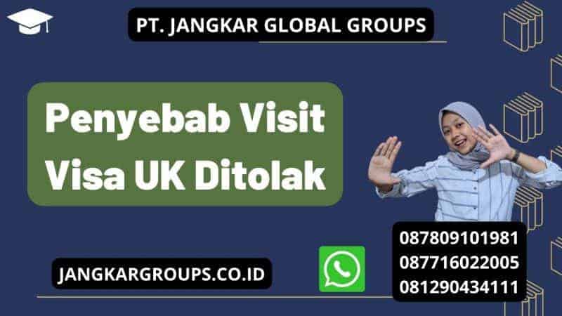 Penyebab Visit Visa UK Ditolak