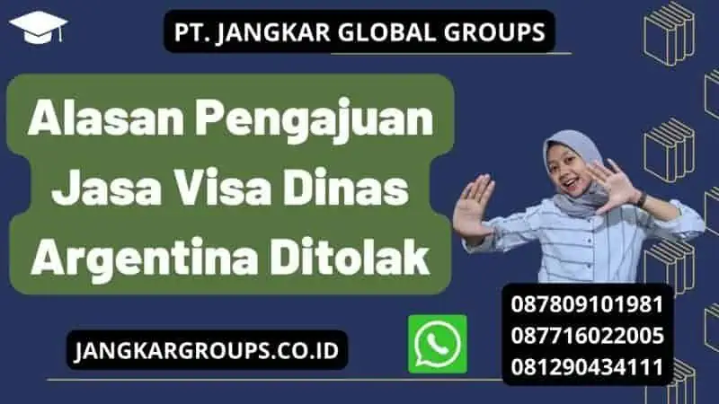 Alasan Pengajuan Jasa Visa Dinas Argentina Ditolak