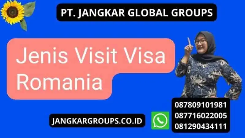 Jenis Visit Visa Romania