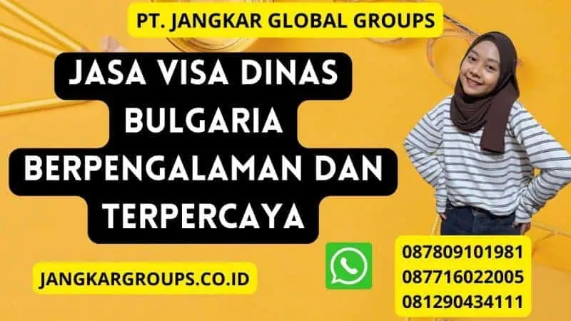 Jasa Visa Dinas Bulgaria Berpengalaman dan Terpercaya