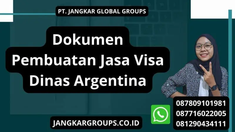 Dokumen Pembuatan Jasa Visa Dinas Argentina