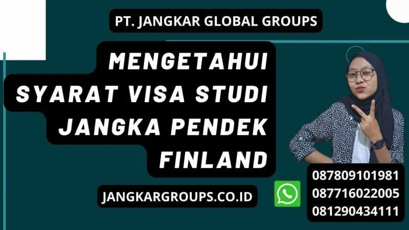 Mengetahui Syarat Visa Studi Jangka Pendek Finland