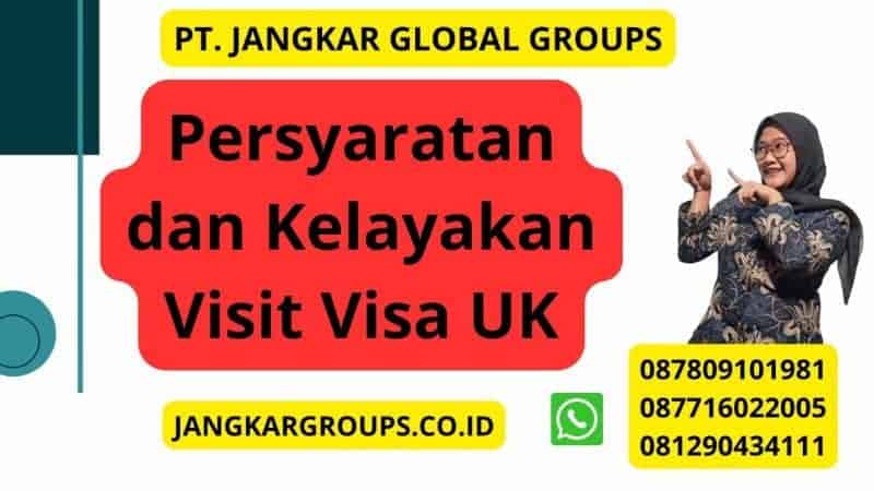 Persyaratan dan Kelayakan Visit Visa UK