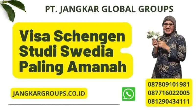 Visa Schengen Studi Swedia Paling Amanah