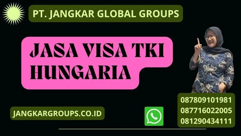 Jasa Visa TKI Hungaria