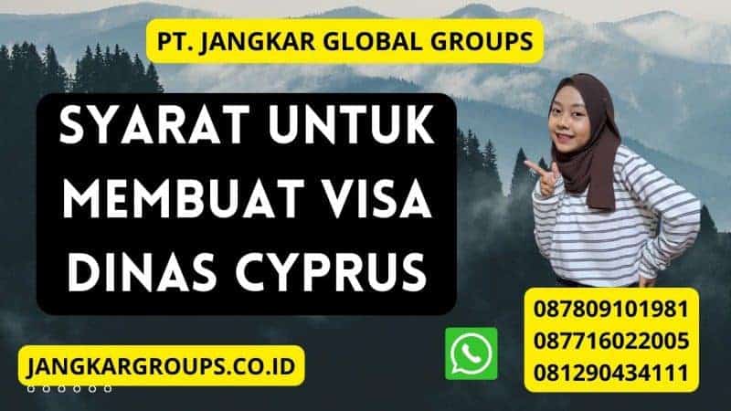 Syarat Untuk Membuat Visa Dinas Cyprus