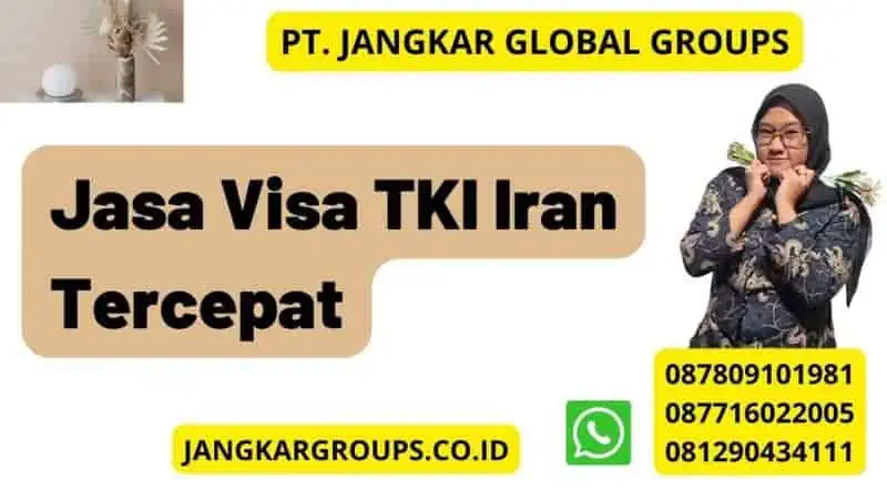 Jasa Visa TKI Iran Tercepat