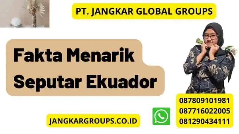 Fakta Menarik Seputar Ekuador