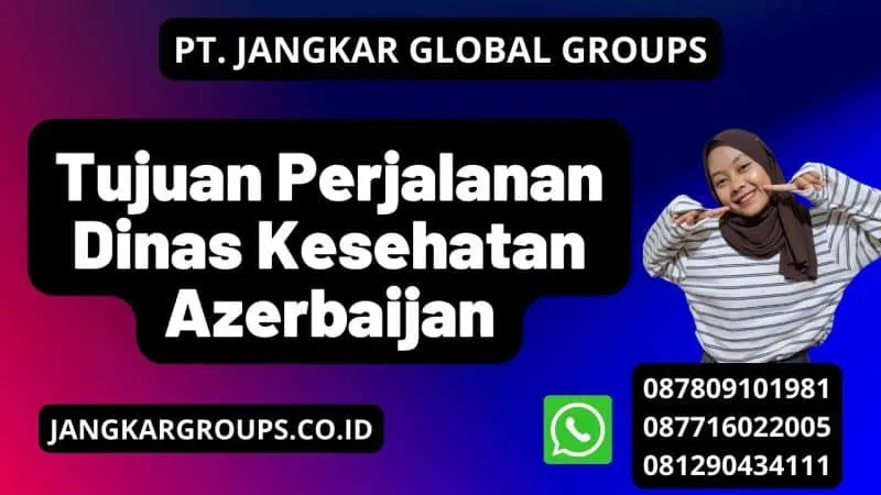 Tujuan Perjalanan Dinas Kesehatan Azerbaijan