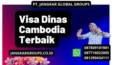 Visa Dinas Cambodia Terbaik