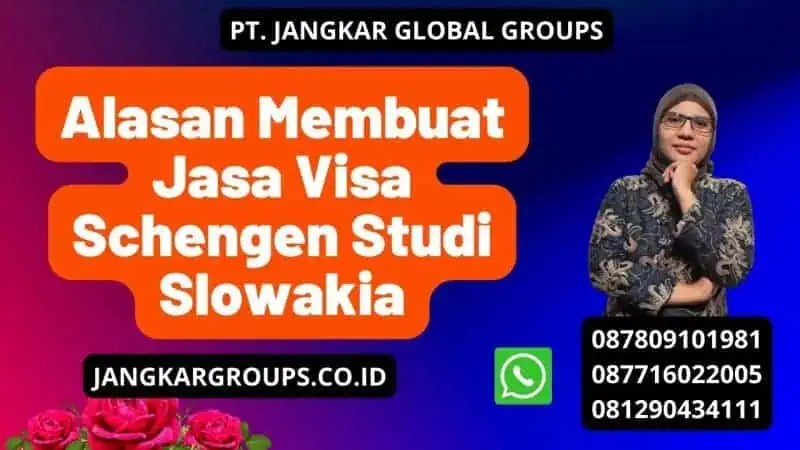 Alasan Membuat Jasa Visa Schengen Studi Slowakia