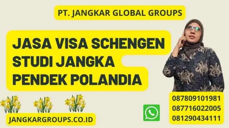 Jasa Visa Schengen Studi Jangka Pendek Polandia